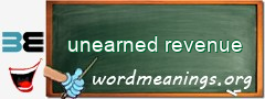 WordMeaning blackboard for unearned revenue
